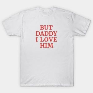 BUT DADDY I LOVE HIM HARRY STYLES INSPIRED T SHIRT #harrystyles #loveontour